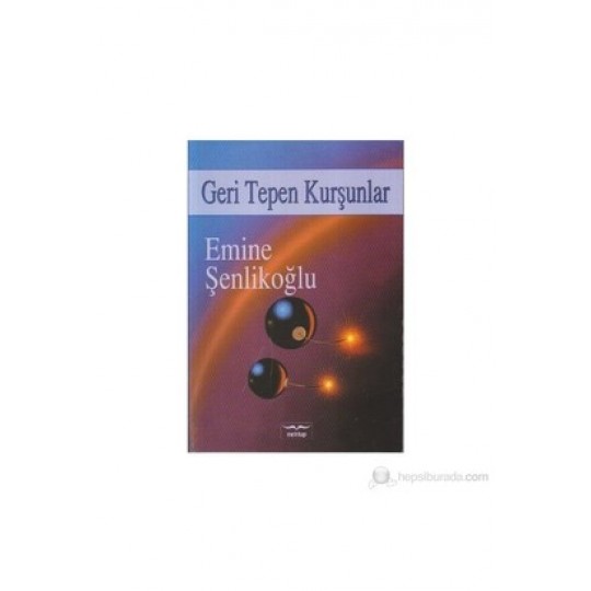 Geri Tepen Kurşunlar Geri Tepen Kurşunlar