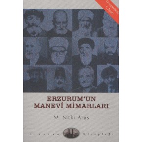 Erzurum'un Manevi Mimarları