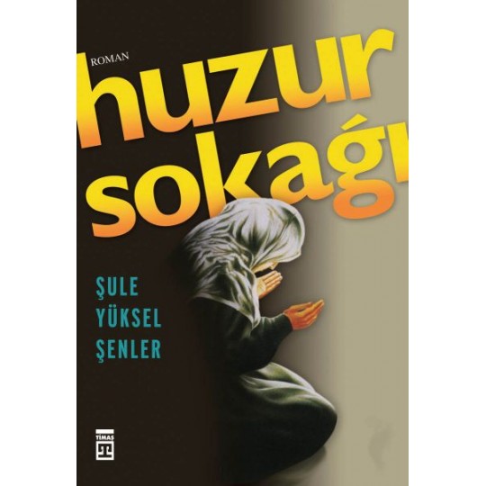 Huzur Sokağı Huzur Sokağı