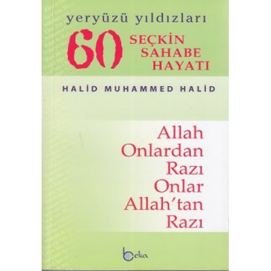 60 Seçkin Sahabe Hayatı Yeryüzü Yıldızlerı (2. Hamur) 60 Seçkin Sahabe Hayatı Yeryüzü Yıldızlerı (2. Hamur)