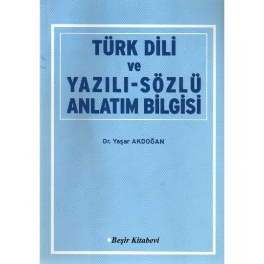 Türk Dili ve Yazılı-Sözlü Anlatım Bilgisi Türk Dili ve Yazılı-Sözlü Anlatım Bilgisi