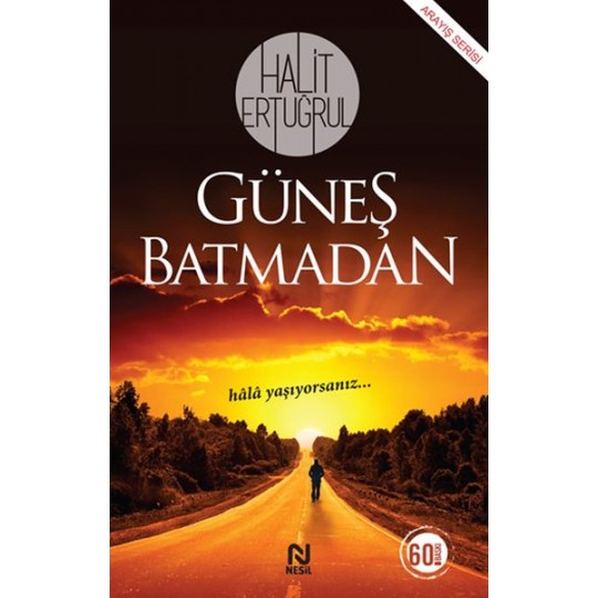 Güneş Batmadan Güneş Batmadan