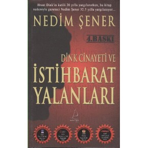 Dink Cinayeti ve İstihbarat Yalanları