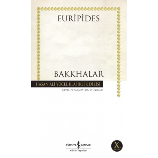 Bakkhalar - Hasan Ali Yücel Klasikleri Bakkhalar - Hasan Ali Yücel Klasikleri