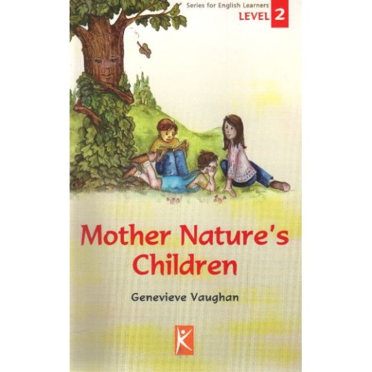 Mother Nature’s Children Level 2 Mother Nature’s Children Level 2
