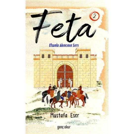 Feta 2 - Efsunlu Akıncının Sırrı Feta 2 - Efsunlu Akıncının Sırrı